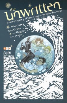 Portada de THE UNWRITTEN: TOMMY TAYLOR Y EL BARCO QUE SE HUNDIO DOS VECES