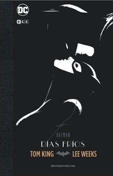 Portada de BATMAN: DIAS FRIOS - EDICION DELUXE LIMITADA BLANCO Y NEGRO