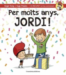Portada de PER MOLTS ANYS, JORDI!