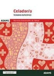 Portada de CELADOR/A DEL SERVICIO EXTREMEÑO DE SALUD: TEMARIO ESPECIFICO (2ª ED.)