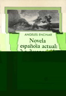 Portada de NOVELA ESPAÑOLA ACTUAL: LA DESAPARICION DEL HEROE