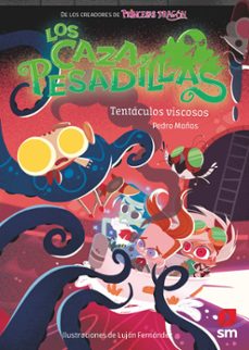 Portada de LOS CAZAPESADILLAS 4: TENTACULOS VISCOSOS