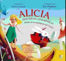 Portada de ALICIA EN EL PAIS DE LAS MARAVILLAS: DENTRO DE LA MADRIGUERA DEL CONEJO