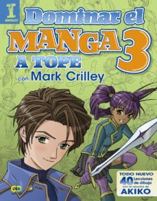 Portada de DOMINAR EL MANGA 3. A TOPE CON MARK CRILLEY