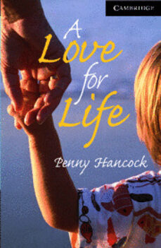 Descargar A LOVE FOR LIFE BOOK AND AUDIO CD PACK: LEVEL 6 ADVANCED gratis pdf - leer online