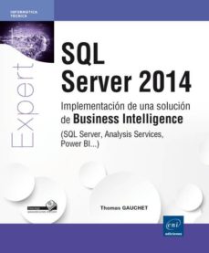 Descargando google books para encender fuego SQL SERVER 2014 RTF 9782746094581 de THOMAS GAUCHET (Spanish Edition)