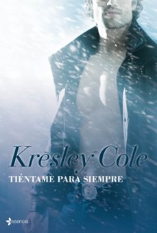 Descargas de audio de libros gratis en línea TIENTAME PARA SIEMPRE (LOS INMORTALES DE LA OSCURIDAD Nº 7) de KRESLEY COLE (Spanish Edition)