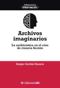 Descarga libros gratis para ipods ARCHIVOS IMAGINARIOS 9788411660181 de SERGIO GAVILAN ESCARIO RTF DJVU in Spanish
