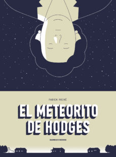 Descarga gratuita de teléfonos ebook EL METEORITO DE HODGES 9788412332681 de FABIEN ROCHE  (Literatura española)