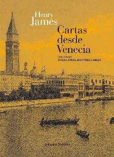 Ebooks descargar ipod gratis CARTAS DESDE VENECIA 9788415289081 PDF iBook ePub in Spanish de HENRY JAMES