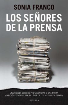 Descargando libro LOS SEÑORES DE LA PRENSA RTF MOBI iBook (Spanish Edition)