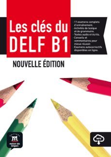 Descargar Ebook for gate 2012 gratis LES CLÉS DU NOUVEAU DELF B1 : LIVRE ÉLÈVE + MP3  NOUVELLE EDITION B1 de  9788416657681