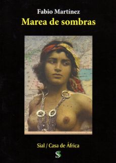 Descarga gratuita de libros de Kindle para iPad. MAREA DE SOMBRAS (Literatura española) de FABIO MARTINEZ