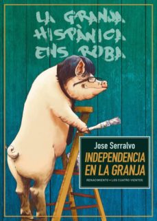 Descargar ebooks para ipad en amazon INDEPENDENCIA EN LA GRANJA ePub iBook MOBI de JOSE SERRALVO (Spanish Edition)