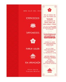 EJERCICIOS JAPONESES PARA VIVIR EN ARMONÍA. MÁS ALLÁ DEL IKIGAI