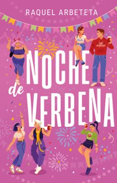 Descargas de libros electrónicos gratis NOCHE DE VERBENA de RAQUEL ARBETETA PDF FB2 CHM