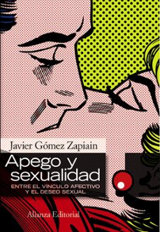 Descargar APEGO Y SEXUALIDAD: ENTRE EL VINCULO AFECTIVO Y EL DESEO SEXUAL gratis pdf - leer online