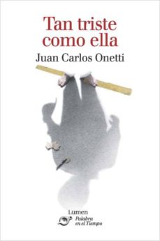 9788426411181 - Tan triste como ella y otros cuentos (Juan Carlos ONETTI) - (Audiolibro Voz Humana)