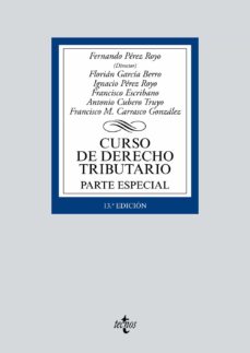 Descargar CURSO DE DERECHO TRIBUTARIO: PARTE ESPECIAL gratis pdf - leer online
