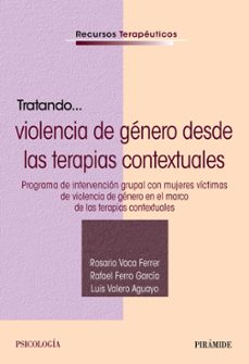 Audiolibro gratuito en línea sin descarga TRATANDO... VIOLENCIA DE GENERO DESDE LAS TERAPIAS CONTEXTUALES 9788436849981 FB2 de 