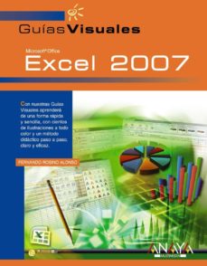 Ebooks para android EXCEL 2007 (GUIAS VISUALES) 9788441521681 CHM PDF de FERNANDO ROSINO ALONSO