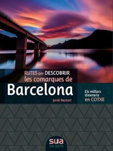 Joomla ebooks descargar gratis pdf RUTES PER DESCOBRIR LES COMARQUES DE BARCELONA. ELS MILLORS ITINE RARIS EN COTXE in Spanish 9788482167381  de JORDI BASTART