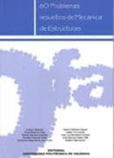Descargar 60 PROBLEMAS RESUELTOS DE MECANICA DE ESTRUCTURAS gratis pdf - leer online