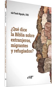 Descargas de libros electrónicos para iPad ¿QUE DICE LA BIBLIA SOBRE EXTRANJEROS, MIGRANTES Y REFUGIADOS? (Spanish Edition) de VãNTHANH NGUYEN
