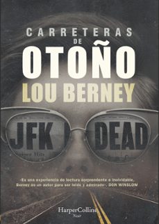Descarga gratuita de libro en español. CARRETERAS DE OTOÑO (Spanish Edition) PDB de LOU BERNEY