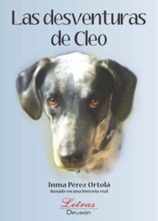 Descargas de libros para Android LAS DESVENTURAS DE CLEO (2ª ED.) (Spanish Edition) de INMACULADA PEREZ ORTOLA 9788492656981