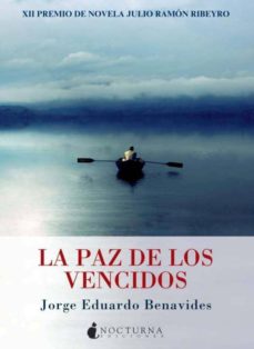 Descargar libro de ensayos en inglés. LA PAZ DE LOS VENCIDOS in Spanish de JORGE EDUARDO BENAVIDES