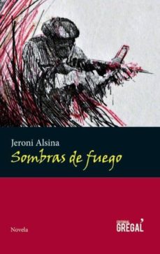 Ebook gratis ita descargar SOMBRAS DE FUEGO de JERONI ALSINI I ROCASALBAS 9788494233081 in Spanish