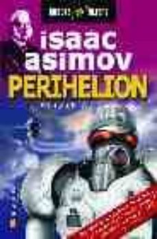 Portada de PERIHELION. ISAAC ASIMOV (ROBOTS & ALIENS)