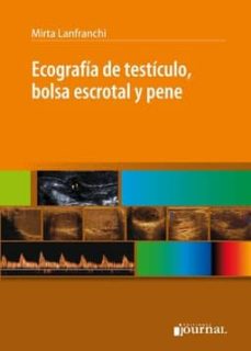 Libros de audio gratis descargar cd ECOGRAFIA DE TESTICULO, BOLSA ESCROTAL Y PENE CHM (Literatura española)