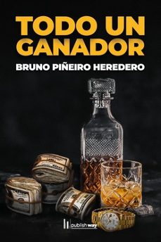 Ebook descargar foro epub TODO UN GANADOR en español  de BRUNO PIÑEIRO HEREDERO 9789893725481