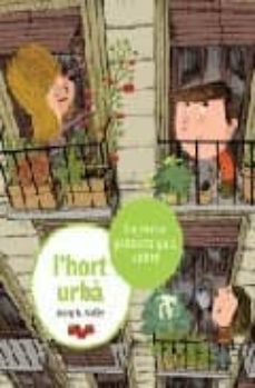 Portada de LA MEVA PRIMERA GUIA SOBRE L HORT URBA