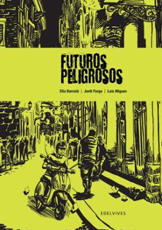 Portada de FUTUROS PELIGROSOS (ALBUM)