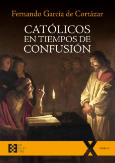 Portada de CATOLICOS EN TIEMPOS DE CONFUSION