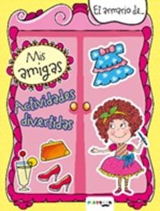 Portada de MIS AMIGAS:ACTIVIDADES DIVERTIDAS