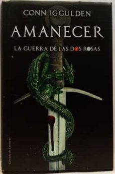 Portada de LA GUERRA DE LAS DOS ROSAS. AMANECER
