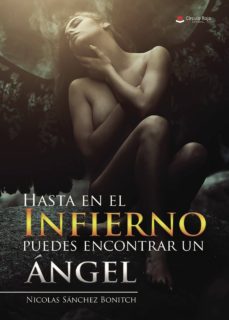 Portada de HASTA EN EL INFIERNO PUEDES ENCONTRAR UN ANGEL