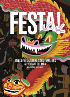 Portada de FESTA!: ATLES DE LES CELEBRACIONS FAMILIARS AL VOLTANT DEL MON