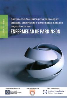Portada de COMUNICACION CLINICA PARA NEUROLOGOS: EFICACIA, ENSEÑANZA Y SITUACIONES CLINICAS EN PACIENTES CON ENFERMEDAD DE PARKINSON