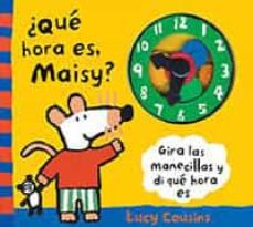 Portada de ¿QUE HORA ES, MAISY?