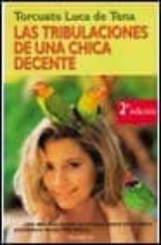 Portada de LAS TRIBULACIONES DE UNA CHICA DECENTE (2ª ED.)