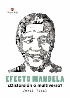 Portada de EFECTO MANDELA, ¿DISTORSION O MULTIVERSO?
