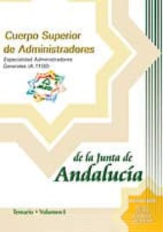 Portada de CUERPO SUPERIOR DE ADMINISTRADORES DE LA JUNTA DE ANDALUCIA. ESPE CIALIDAD ADMINISTRADORES GENERALES (A.1100): TEMARIO (VOL. I)