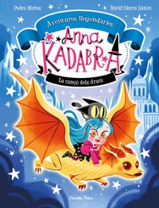 Portada de ANNA KADABRA. AVENTURES LLEGENDARIES 2. LA CANÇO DELS DRACS (EBOOK)