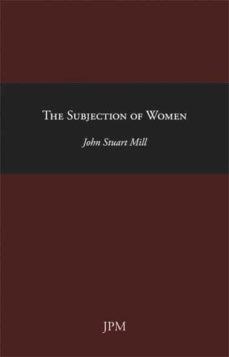 Portada de THE SUBJECTION OF WOMEN