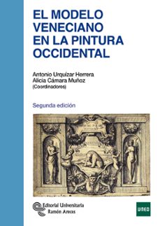Portada de EL MODELO VENECIANO EN LA PINTURA OCCIDENTAL (2ª ED.)